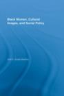 Black Women, Cultural Images and Social Policy - eBook