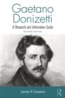 Gaetano Donizetti : A Research and Information Guide - eBook