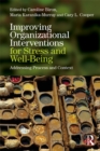 Improving Organizational Interventions For Stress and Well-Being : Addressing Process and Context - eBook