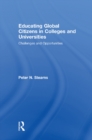 Educating Global Citizens in Colleges and Universities : Challenges and Opportunities - eBook