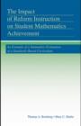 The Impact of Reform Instruction on Student Mathematics Achievement : An Example of a Summative Evaluation of a Standards-Based Curriculum - eBook