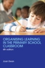 Organising Learning in the Primary School Classroom - eBook