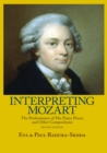 Interpreting Mozart : The Performance of His Piano Pieces and Other Compositions - eBook
