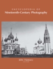 Encyclopedia of Nineteenth-Century Photography - eBook