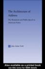 The Architecture of Address : The Monument and Public Speech in American Poetry - eBook