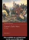 Caesar's Gallic Wars 58-50 BC - eBook