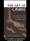 The Art of Crime : The Plays and Film of Harold Pinter and David Mamet - eBook