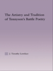 The Artistry and Tradition of Tennyson's Battle Poetry - eBook