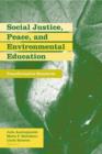Social Justice, Peace, and Environmental Education : Transformative Standards - eBook