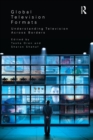 Global Television Formats : Understanding Television Across Borders - eBook