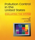 Pollution Control in United States : Evaluating the System - eBook