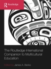 The Routledge International Companion to Multicultural Education - eBook