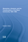 Womanism, Literature, and the Transformation of the Black Community, 1965-1980 - eBook