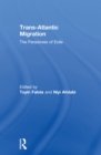 Trans-Atlantic Migration : The Paradoxes of Exile - eBook