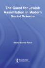 The Quest for Jewish Assimilation in Modern Social Science - eBook