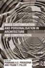 Mass Customisation and Personalisation in Architecture and Construction - eBook