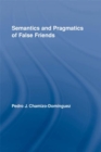 Semantics and Pragmatics of False Friends - eBook