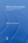 Media and Ethnic Identity : Hopi Views on Media, Identity, and Communication - eBook