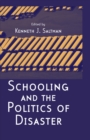 Schooling and the Politics of Disaster - eBook