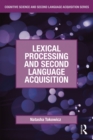 Lexical Processing and Second Language Acquisition - eBook