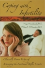 Coping with Infertility : Clinically Proven Ways of Managing the Emotional Roller Coaster - eBook