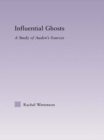 Influential Ghosts : A Study of Auden's Sources - eBook