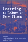 Learning to Labor in New Times - eBook