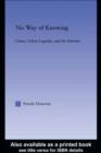 No Way of Knowing : Crime, Urban Legends and the Internet - eBook