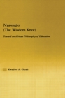 Nyansapo (The Wisdom Knot) : Toward an African Philosophy of Education - eBook