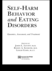 Self-Harm Behavior and Eating Disorders : Dynamics, Assessment, and Treatment - eBook