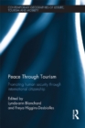 Peace through Tourism : Promoting Human Security Through International Citizenship - eBook