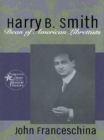 Harry B. Smith : Dean of American Librettists - eBook