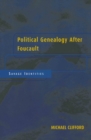 Political Genealogy After Foucault : Savage Identities - eBook