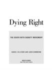 Dying Right : The Death with Dignity Movement - eBook