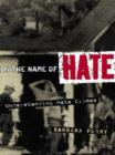 In the Name of Hate : Understanding Hate Crimes - eBook