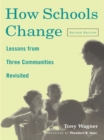How Schools Change : Lessons from Three Communities Revisited - eBook