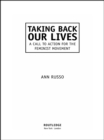 Taking Back Our Lives : A Call to Action for the Feminist Movement - eBook