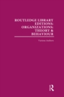 Routledge Library Editions: Organizations (31 vols) : Theory and Behaviour - eBook