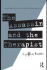 The Assassin and the Therapist : An Exploration of Truth in Psychotherapy and in Life - eBook