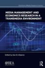 Media Management and Economics Research in a Transmedia Environment - eBook