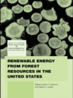 Renewable Energy from Forest Resources in the United States - eBook