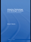 America, Technology and Strategic Culture : A Clausewitzian Assessment - eBook