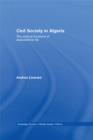 Civil Society in Algeria : The Political Functions of Associational Life - eBook