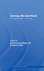 America, War and Power : Defining the State, 1775-2005 - eBook