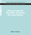 Measuring the Benefits of Clean Air and Water - eBook