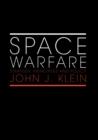 Space Warfare : Strategy, Principles and Policy - eBook