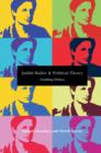 Judith Butler and Political Theory : Troubling Politics - eBook