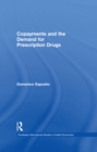 Copayments and the Demand for Prescription Drugs - eBook