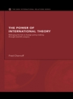 The Power of International Theory : Reforging the Link to Foreign Policy-Making through Scientific Enquiry - eBook