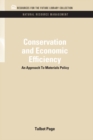 Conservation and Economic Efficiency : An Approach To Materials Policy - eBook